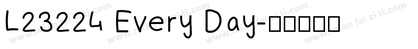 L23224 Every Day字体转换